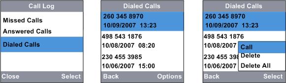 Dialed calls The most recent Dialed calls will be stored in dialed calls list. Press softkey Menu when in Home.