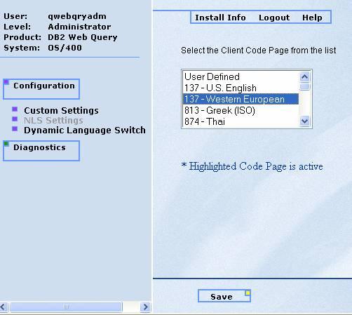 htm and click on the Configuration Section: Click on NLS Settings, and select the client code page to be