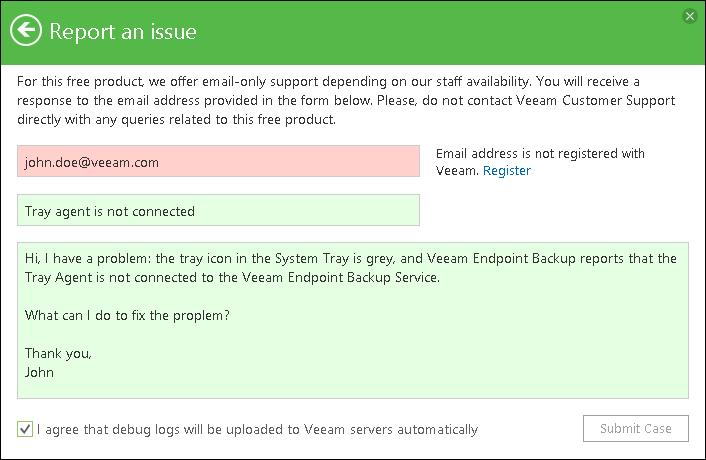 Reporting Issues For Veeam Endpoint Backup, Veeam Software provides support by email only. Important!