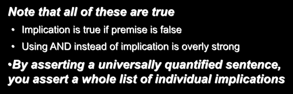 Universal Quantification Note that all of these are true