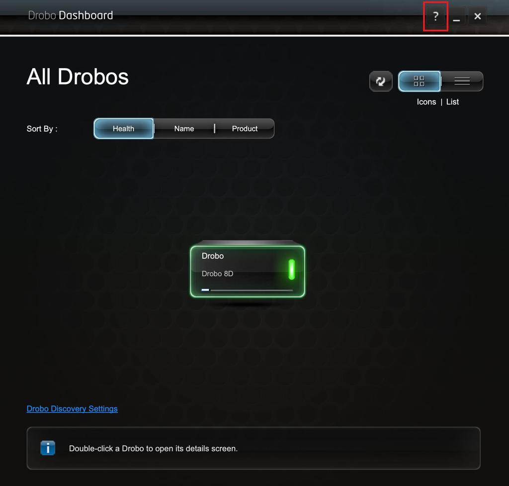 1.3.3 Using Context-Sensitive Help On the top right corner of the Drobo Dashboard, you will find the Help button (?). Click this button to view the context-sensitive help.