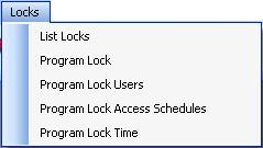 Locks Menu List Locks or Program Lock Information The fourth menu option on the Main Menu is Locks.