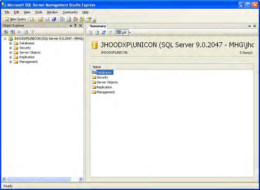 5. In Object Explorer click the server name (for e.g. JHOODXP/UNICON) to expand the server tree, if necessary. 6.