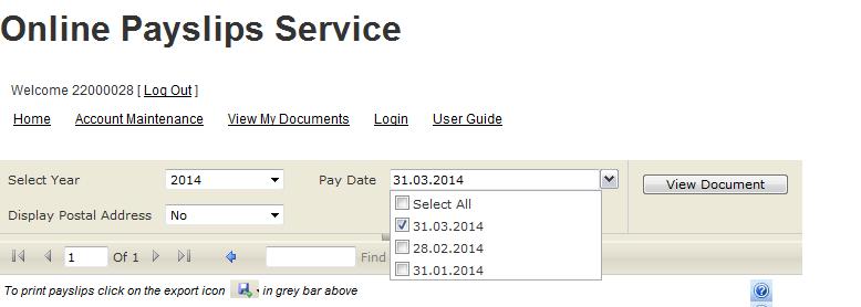 View a previous Payslip Select the Pay Date you wish to view from the