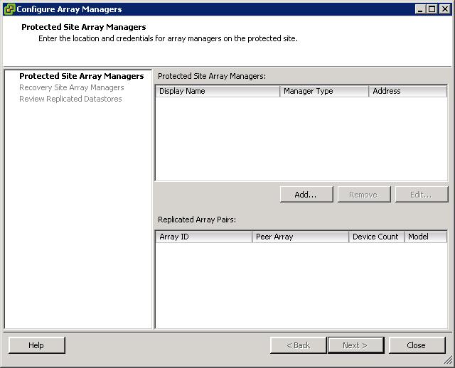 Figure 29. Configure Array Managers wizard Protected Site Array Managers panel 3. Click Add. The Add Array Manager dialog box is displayed. 4.