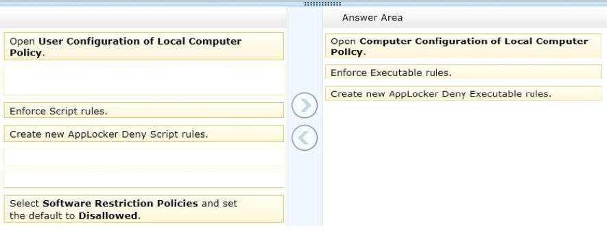 Section: Select and Place /Reference: Use Computer Configuration (not user configuration). Restrict Access to Programs with AppLocker in Windows 7.