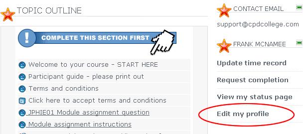 name on the right hand side of each course outline page). This is shown in the image below. When you click on the Edit my profile link, it will open your profile page.