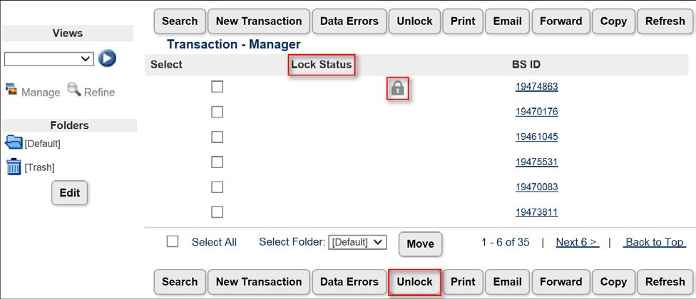 USE THE PROCESS-LEVEL UNLOCK ACTION A Lock Status column displays in Transaction Manager whenever administrators enable Transaction locking for a Commerce process.