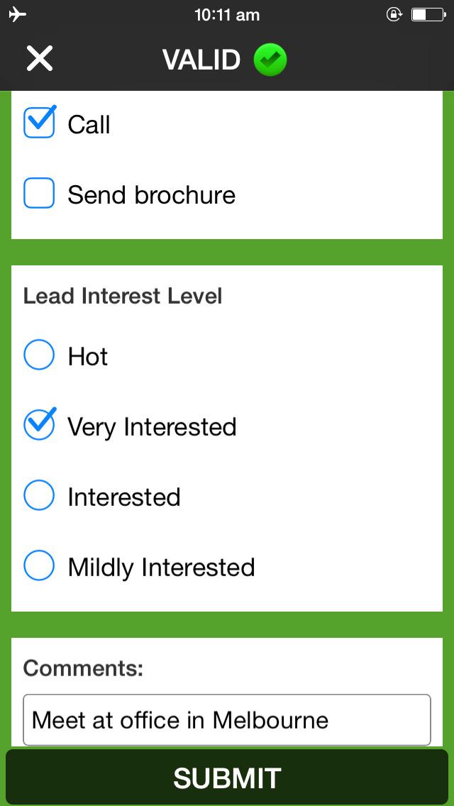 6 Once a successful lead scan, a green tick will be seen and scrolling down the screen will allow you to enter optional lead qualifying info on: a. Lead Follow Up Action b.