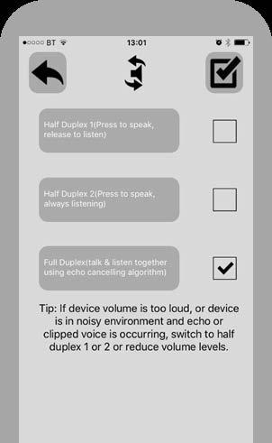 Sound, Volumes and Speech This intercom is capable of full duplex speech, which means