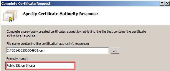 7 Enter the Public SSL certificate in the Friendly name field.