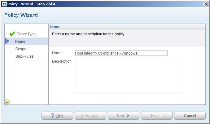 Name the Policy The Name pane lets you define a unique policy name and useful policy description. Policy names appear in the Policy Manager, the Views pane, NAC Reports and in other features.