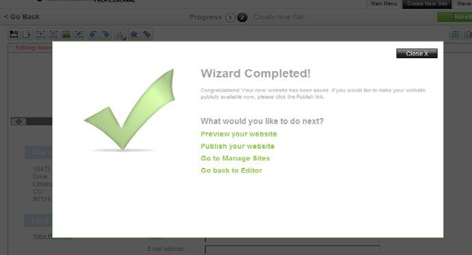 Wizard Complete When you are done creating your website, the Wizard Complete page provides the following options: Preview Your Website: View your website before making it publicly available.