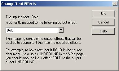 Formatting Dialog A.5.3 Change Text Effects Dialog The Change Text Effects dialog allows you to change the mapped output effect.