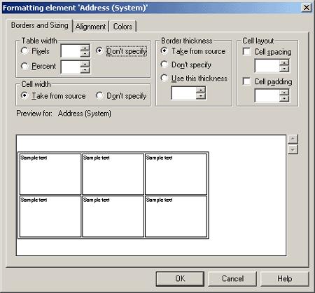 Formatting Dialog Figure A 46 Formatting Tables - Borders and Sizing Tab Table width Cell width Border thickness Cell layout OK Cancel Choose to define the table width in pixels or percent and then
