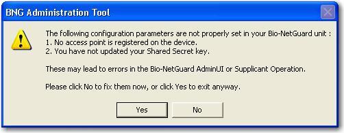 Select Yes to use the default configuration or refer to the Bio-NetGuard Admin Guide if additional access points and/or an updated Shared Secret Key are to be implemented.
