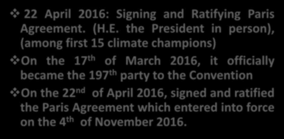 UNFCCC & Paris 22 April 2016: Signing and Ratifying Paris Agreement. (H.E.