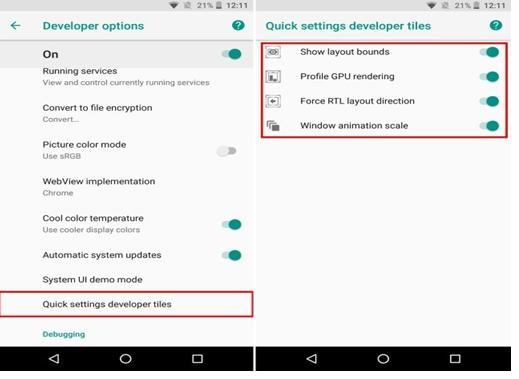 9. Developer Quick Settings Quick Settings on Android allow for easy toggling and/or access to various functions of the system. Previously it was disabled by default but now you may enjoy it.