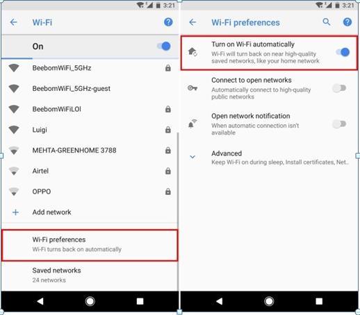 Android Oreo comes with the ability to automatically turn on Wi-Fi when you re in home or office, where there is a high-quality network available. 11.