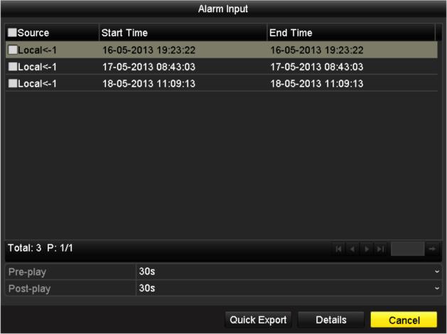 2. Select record files to export. 1) Clicking Quick Export button will export record files of all channels triggered by the selected alarm input. Figure 7.