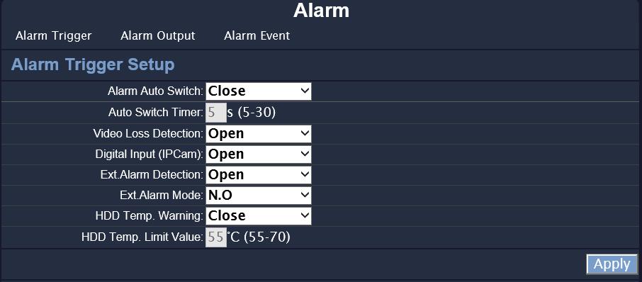 4. Alarm A. Alarm Trigger Setup A-1. Alarm Auto Switch / Auto Switch Timer Use the drop down list to switch the alarm auto switch.