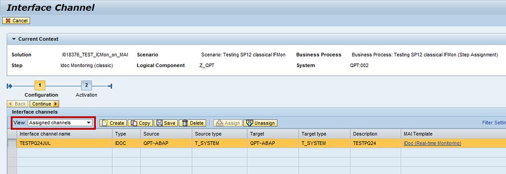 Assignment of Existing Interface Channel Per default view Assigned Channels is displayed.