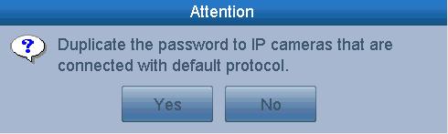 connected with default protocol. Click Yes to duplicate the password or No to cancel it.