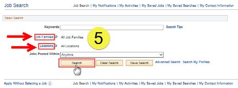 Step 4 Search fr Jbs 4.1 Fr a basic search f all available Jb Openings, change Jbs Psted Within t "Anytime" and click Search. Nte: N mre than 500 jbs will shw in the basic search.