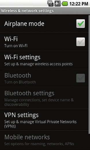 Take advantage of wireless hotspots with Wi-Fi, or, when you want some time alone, enable Airplane mode to disable all wireless