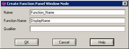 Creating Function Trees Select Create»Function Panel Window to create functions. Fill in the Create Function Panel Window Node dialog box.