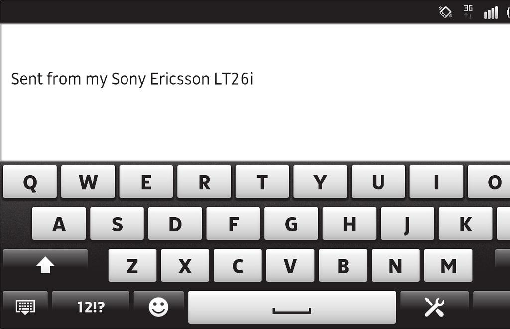 Typing text You can select from a number of keyboards and input methods to type text containing letters, numbers and other characters.