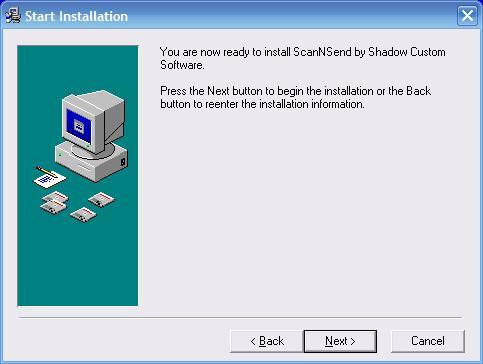 7. Click the Next > button on the next screen and the Finish > button on the last screen. Screen #4 Screen #5 This Completes the Scan-N-Send Application Installation. Please remove the CD from the PC.
