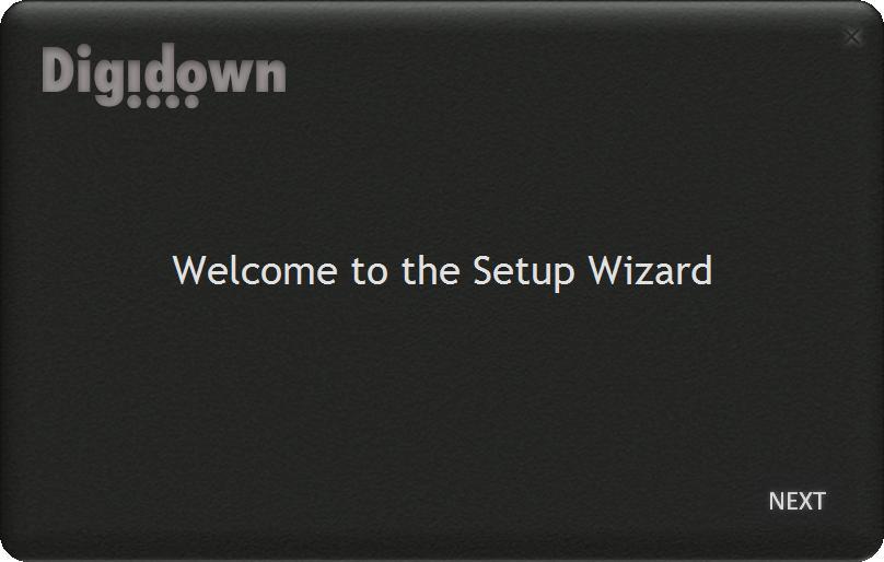 Configuring DigidownHost with the Setup Wizard If Remote Authentication support was enabled during installation, then when DigidownHost is run for the first time, it enters the Setup Wizard.