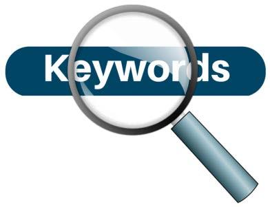 Keyword Usage Keywords are fundamental to the search process. They are the building blocks of language and of search. The ORDER of the words (Arkansas rice vs.