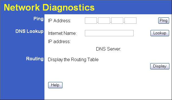Advanced Administration Network Diagnostics This screen allows you to perform a "Ping" or a "DNS lookup". These activities can be useful in solving network problems.