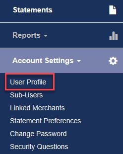 Changing Account Settings You can use the Account Settings menu to do the following: Change your user profile Create and manage sub-users Manage linked merchants Recover your merchant password Manage