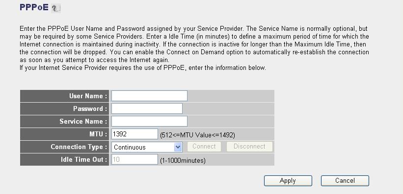2 for more settings of this option. 5.2.4 PPPoE Select PPPoE if your ISP requires PPPoE protocol to connect to the Internet.