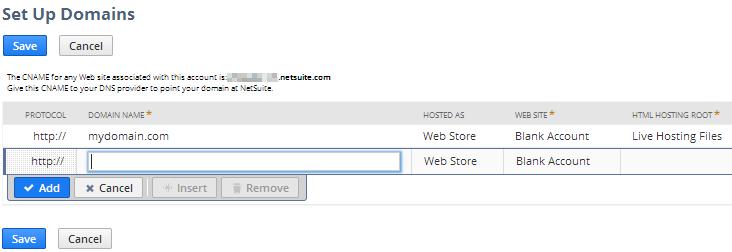 15 4. Log in to your NetSuite account and go to Setup > Site Builder > Domains and specify the following properties: a. Domain name = <mydomain.com> b. Hosted as = Web Store c.