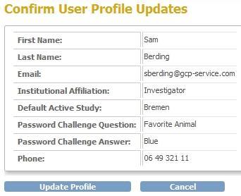 After clicking button Confirm Profile Changes, the screen Confirm User Profile Updates opens. Check your accountdata one more time and click button Update Profile.