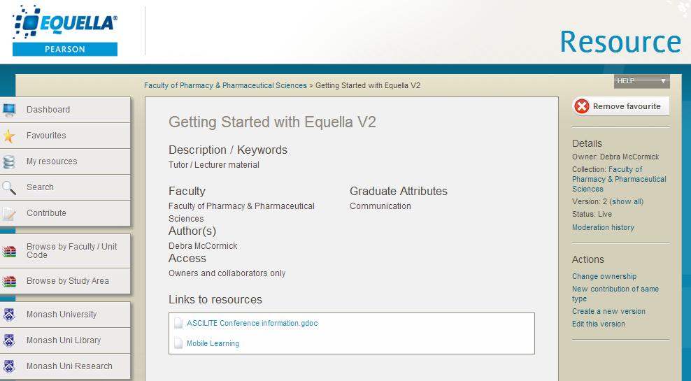 View Resource moderation information There may be times when you need to look back at the history of an EQUELLA Resource to see when it was contributed or added to; when a new version of the was