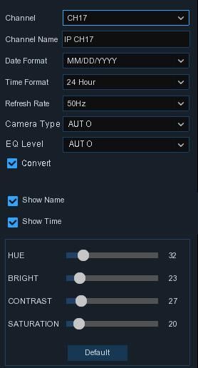 Choose a channel to configure Give a name to the camera Date format to display for the camera Time format to display for the camera Refresh Rate of the camera (60Hz should be used for North America)