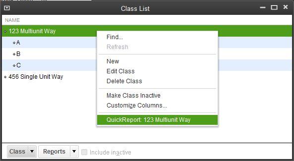 Reports in Quickbooks Filter by class to report by property or multi-unit property By using class tracking in Quickbooks you can create and filter reports to display data for only certain properties