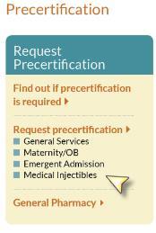 Precertification and: 1. Select Medical Injectables. 2.