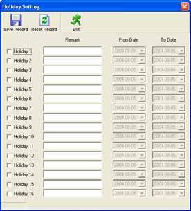 To manage the Holiday Database, from the main menu, select Database Holiday Setting, to open the Holiday Setting window.