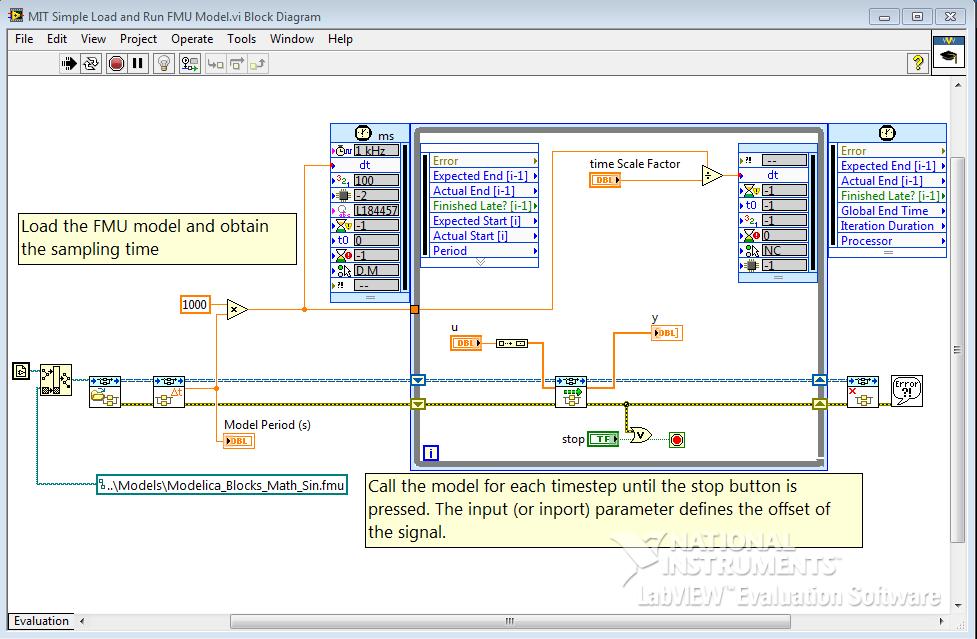 9. Use FMU models in NI LabVIEW To use an FMU model into NI LabVIEW follow the instructions below: Open NI LabVIEW; Open MIT Simple Load and Run FMU Model.