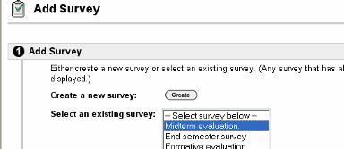 Choose the survey that you just created under Select an Existing Survey. Then click Submit. Now your survey has been added to the content area you selected. 5.