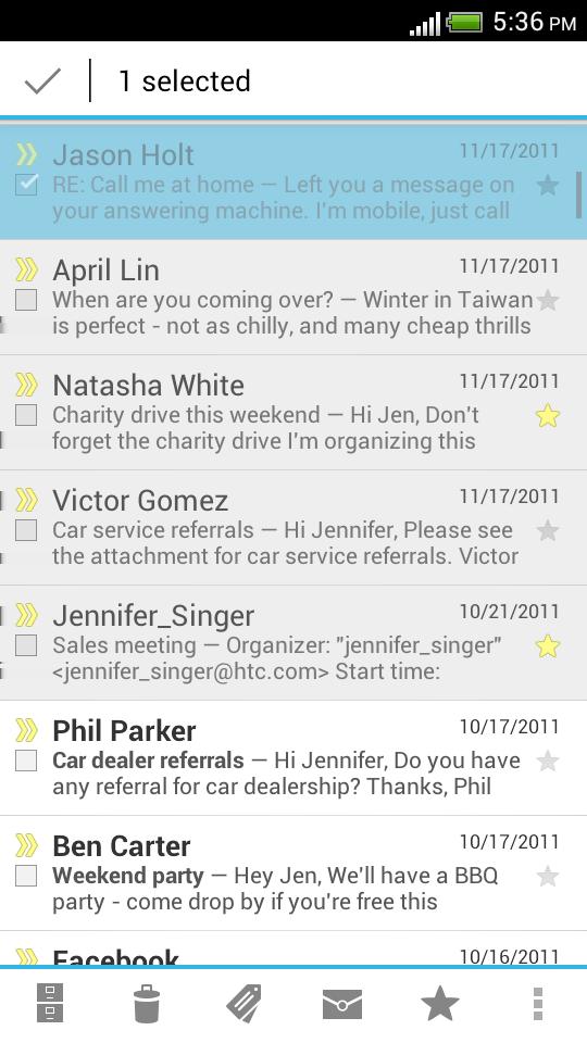 144 Email Email Gmail Viewing your Gmail Inbox All your received email messages are delivered to your Inbox. From the Home screen, tap > Gmail.