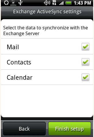 Active Sync Configuration: DROID 11 Once the configuration is complete, you will see the Exchange Active Sync settings