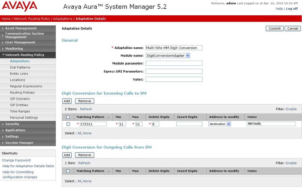 4.5.3. Adaptation for Avaya Modular Messaging The Adaptation administered in this section (DigitConversionAdapter) is used for digit conversion on SIP NOTIFY messages (MWI) from Modular Messaging.