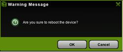 Click on the OK button to continue on rebooting the device. 11.9.